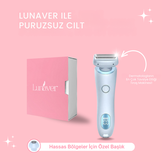 Lunaver™ Tıraş Makinesi